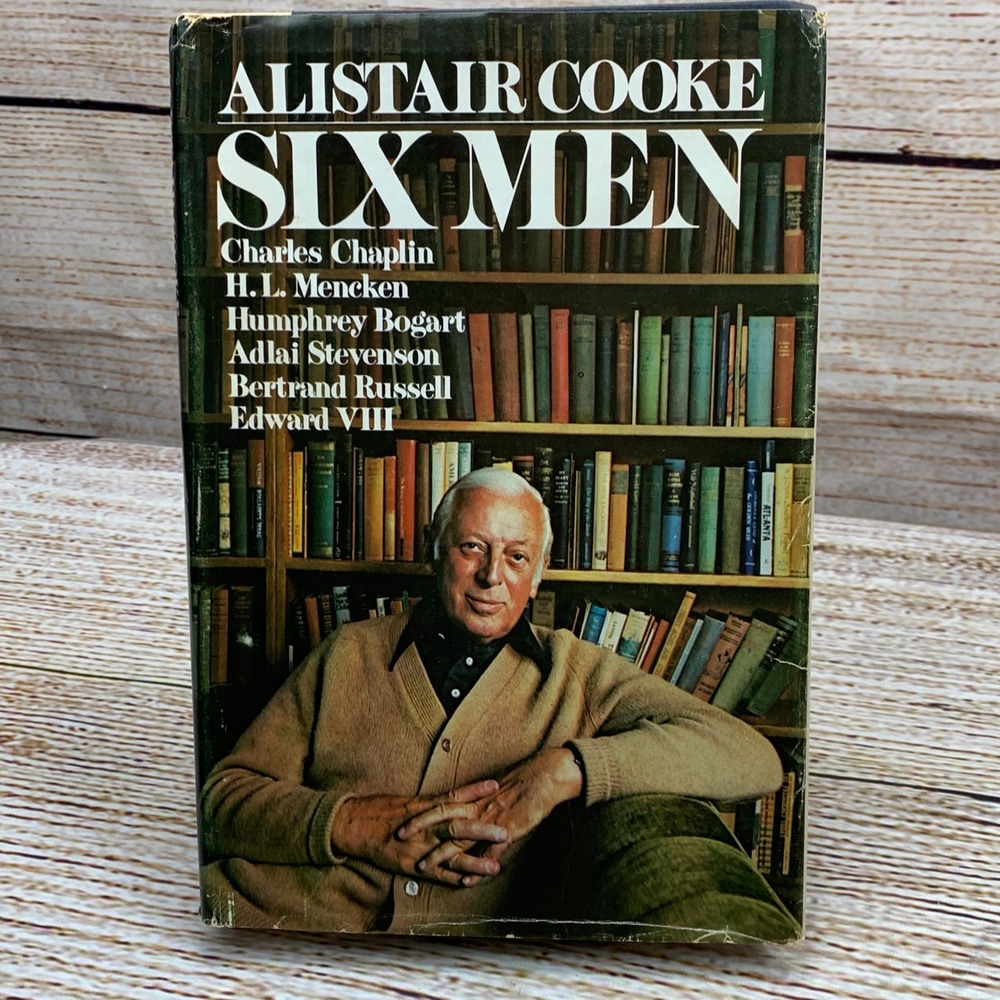Alistair Cooke Six Men Hardcover Book Knopf 1977 Biography‎